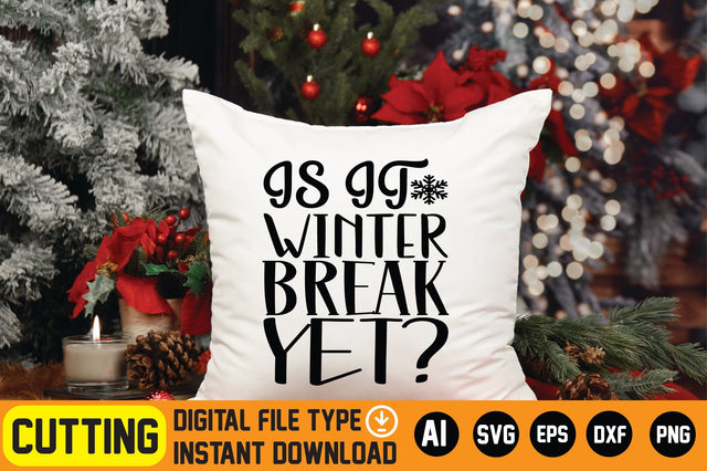 Is It Winter Break Yet? SVG CraftlabSvg29 