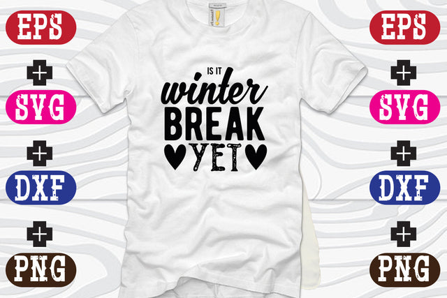 is it winter break yet SVG Nurstore 
