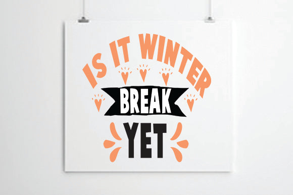 is it winter break yet SVG thesvgfactory 