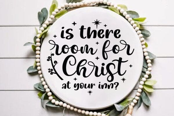 Is There Room For Christ At Your Inn SVG Angelina750 