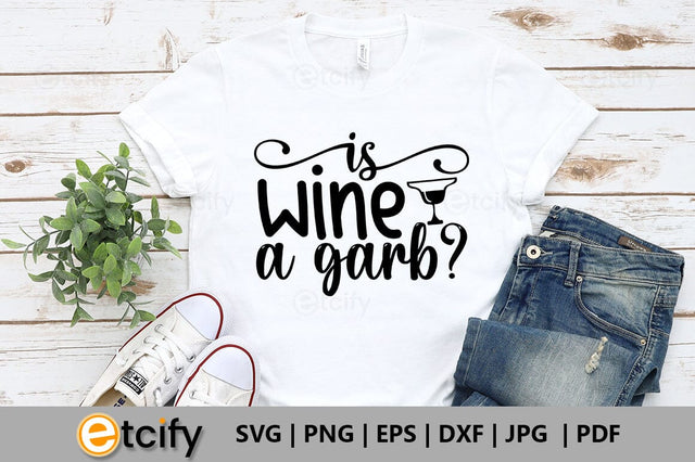 Is wine a garb SVG SVG etcify 