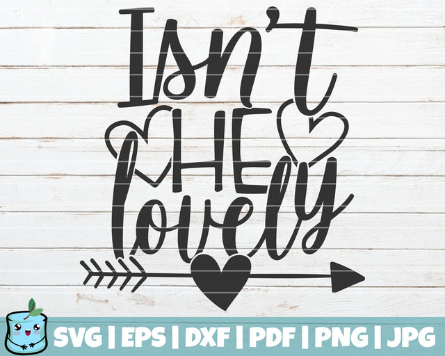 Isn't He Lovely SVG MintyMarshmallows 