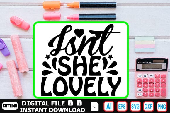 Isn’t She Lovely SVG Craftlabsvg24 