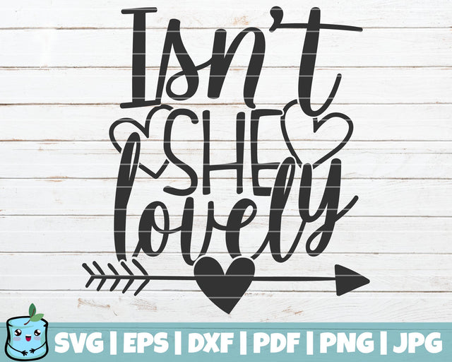 Isn't She Lovely SVG MintyMarshmallows 