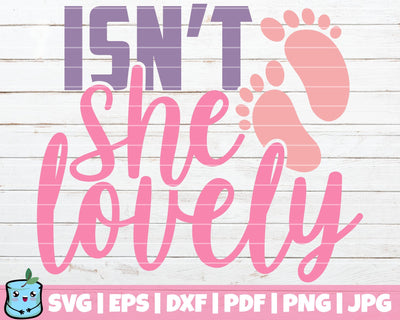 Isn't She Lovely SVG MintyMarshmallows 