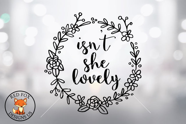 Isn't She Lovely, svg png dxf cut file, Birth Announcement SVG RedFoxDesignsUS 