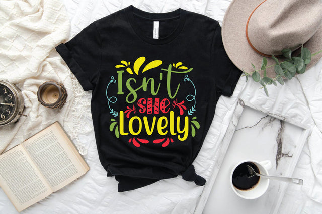 Isnt She Lovely SVG SVG Creativeart88 