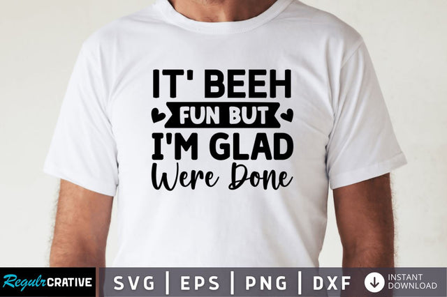 It beeh fun but im glad were SVG SVG Regulrcrative 