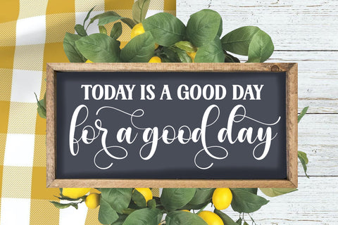 It is a Good Day for a Good Day Doormat SVG I Doormat SVG SVG Happy Printables Club 