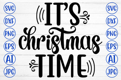 It Is Christmas Time SVG Cut File SVG Syaman 