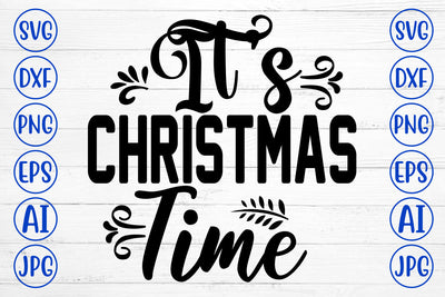 It Is Christmas Time SVG Cut File SVG Syaman 