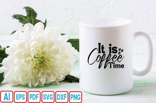 It is Coffee Time SVG Craftlabsvg24 