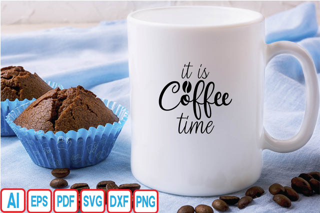 It is Coffee Time SVG Craftlabsvg24 