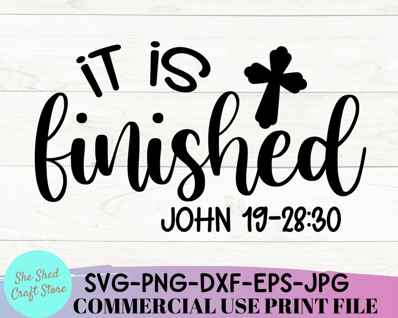 It Is Finished SVG Cut File - Easter Shirt Svg - So Fontsy