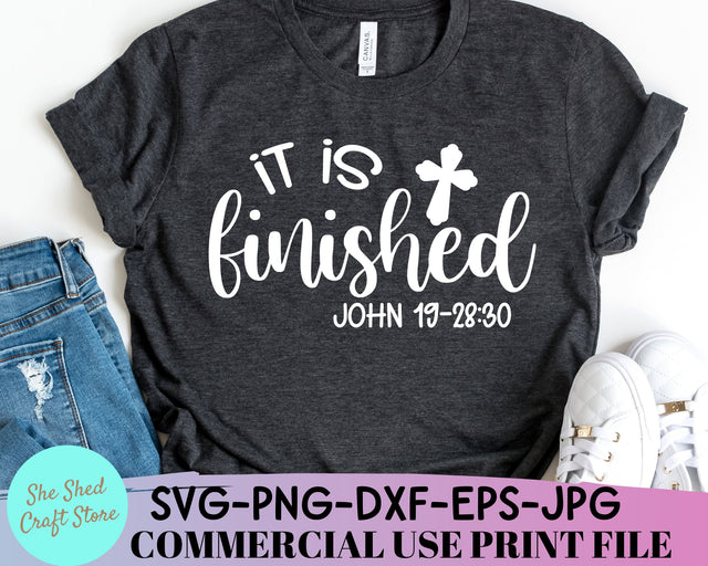 It Is Finished SVG Cut File - Easter Shirt Svg SVG She Shed Craft Store 