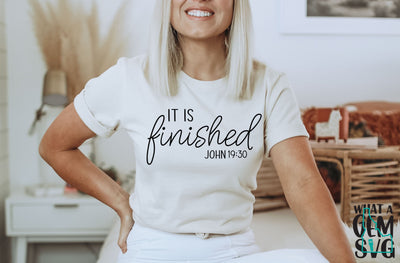 It Is Finished SVG | Easter SVG | Spring svg | Religious Easter SVG | John 19 30 svg | Easter Bible Verse | Spring Decor svg | Easter diy SVG What A Gem SVG 