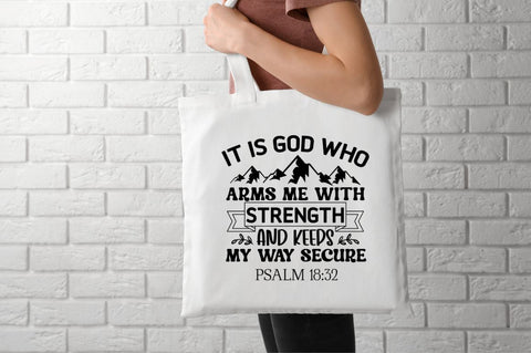It is god who arms me with strength and keeps my way secure psalm 18:32 SVG SVG DESIGNISTIC 