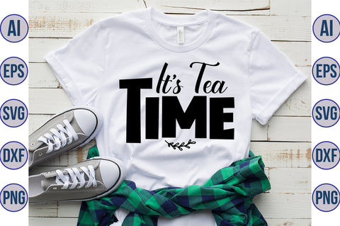 It is Tea Time svg SVG orpitasn 
