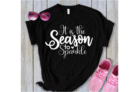 It is the Season to Sparkle SVG orpitasn 