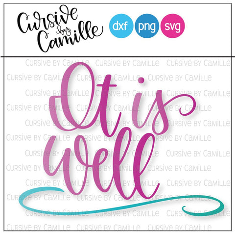 It Is Well Hand Lettered SVG Cut File SVG Cursive by Camille 