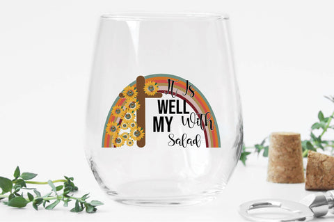It Is Well With My Salad Sublimation Creativeart88 
