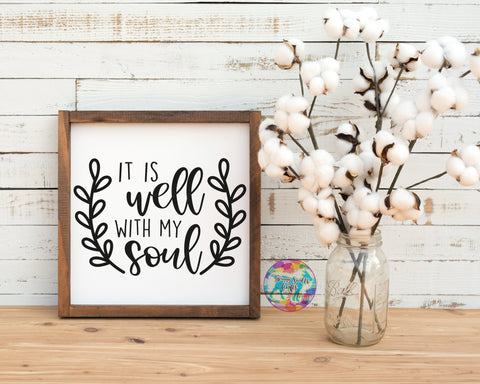 It is well with my soul - Inspirational Wreath SVG SVG Twiggy Smalls Crafts 