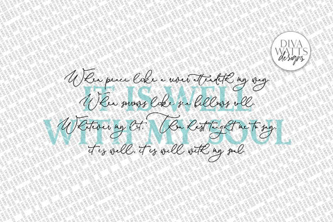 It Is Well With My Soul SVG | Christian Lyrics Sign | Farmhouse Wall Decor | DXF and More SVG Diva Watts Designs 