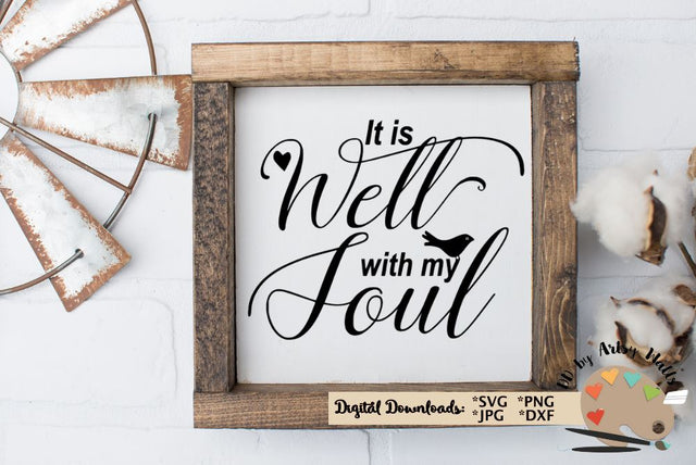 It is well with my soul svg dxf - Christian hymn song lyrics svg - Faith quote svg - God quote SVG The Artsy Spot 