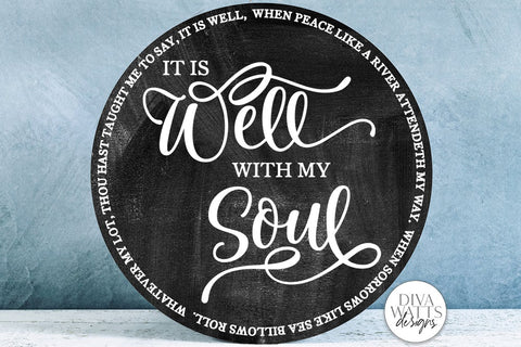 It Is Well With My Soul SVG | Round Design SVG Diva Watts Designs 