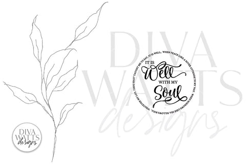 It Is Well With My Soul SVG | Round Design SVG Diva Watts Designs 