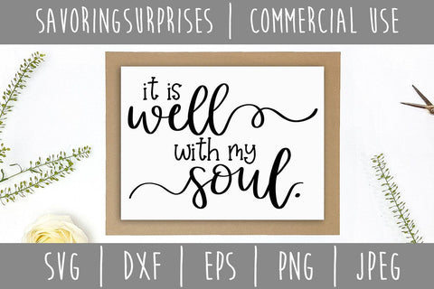 It is Well With My Soul SVG SavoringSurprises 