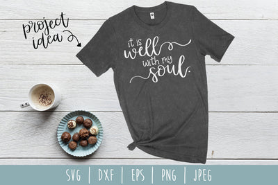 It is Well With My Soul SVG SavoringSurprises 