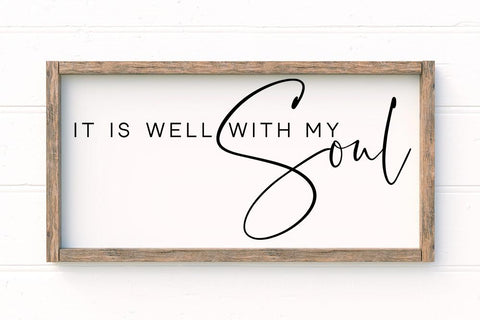 It Is Well With My Soul SVG SVG So Fontsy Design Shop 