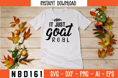 it just goat real Svg Design SVG Nbd161 