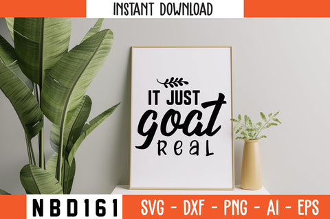 it just goat real Svg Design SVG Nbd161 