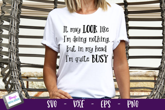 It may look like I'm doing nothing | Funny SVG Quote SVG Stacy's Digital Designs 
