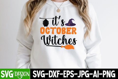 It October WitchesSVG Cut File, It October Witches SVG Design, Halloween SVG Design, Halloween Quotes, Halloween Sublimation Design, Halloween Saying SVG Cut File, Halloween SVG Cut File SVG BlackCatsMedia 