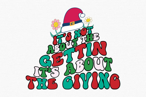 It s not about the gettin, it s about the giving-01 SVG designartist 