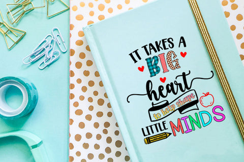 It Takes a Big Heart I Teacher Appreciation Sublimation Sublimation Happy Printables Club 