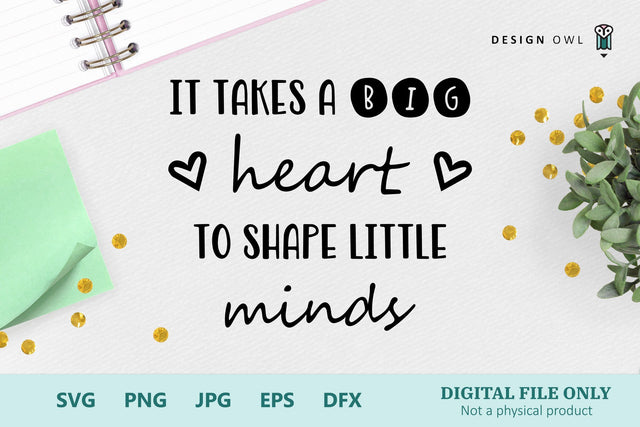 It takes a big heart SVG Design Owl 