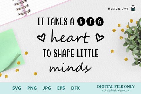 It takes a big heart SVG Design Owl 