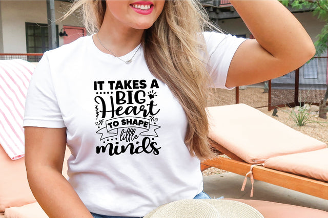 it takes a big heart to shape little minds SVG SVG buydesign 