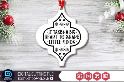 It takes a big heart to shape little minds SVG SVG DESIGNISTIC 