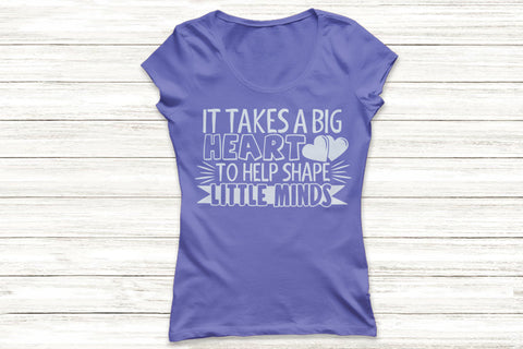 It Takes A Big Heart To Shape Little Minds| Teacher SVG Cutting Files. SVG CosmosFineArt 