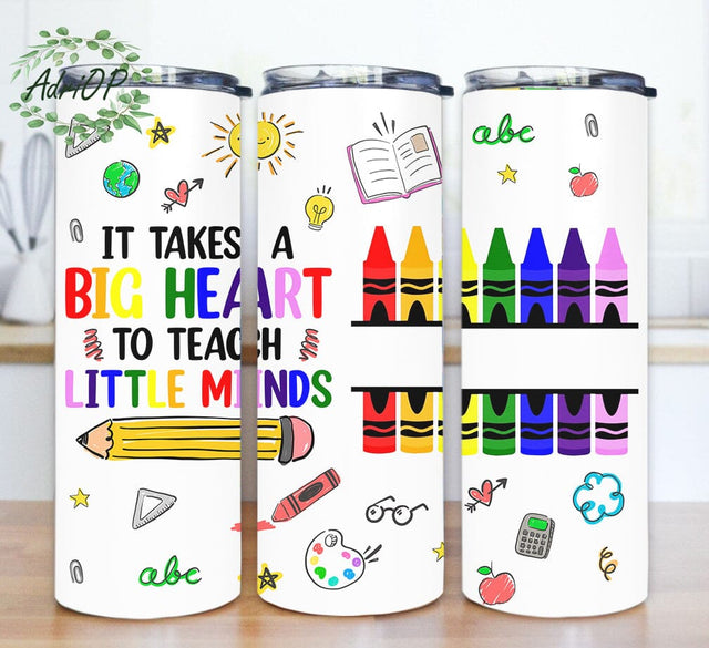 It Takes a Big Heart to Teach Little Minds Design Png, Teacher Crayon 20oz Skinny Tumbler, Teacher Life Sublimation Design, Instant Download Sublimation AdriOP 