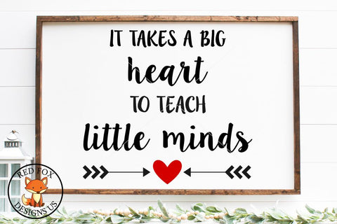 it takes a big heart to teach little minds SVG, Teacher svg SVG RedFoxDesignsUS 