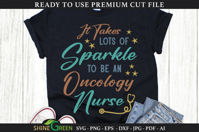 It Takes lots of Sparkle to Be an Oncology Nurse SVG SVG Shine Green Art 