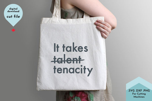 It Takes Tenacity - Motivational Phrase SVG SVG Lettershapes 