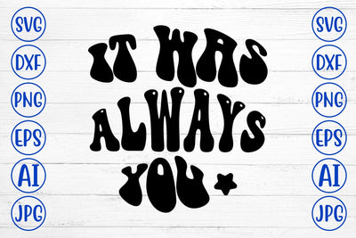 It Was Always You Retro SVG SVG Syaman 