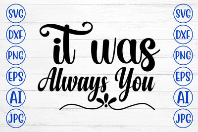 It Was Always You SVG Cut File SVG Syaman 